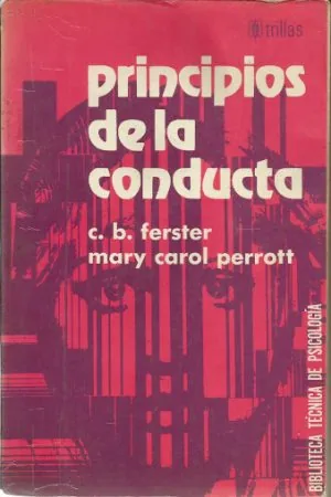 Principios de la conducta — Ferster, C. B., y Perrott, M. C. (1968)