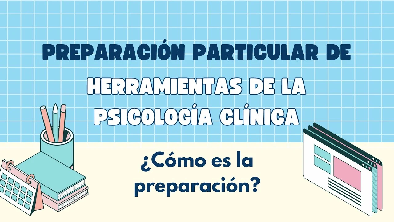 Preparaci&oacute;n de Herramientas de la Psicolog&iacute;a Cl&iacute;nica